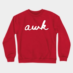 Awkward (white text) Crewneck Sweatshirt